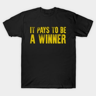 It Pays To Be A Winner Navy Seals T-Shirt